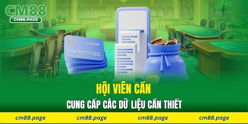 Hội viên cần cung cấp các dữ liệu cần thiết
