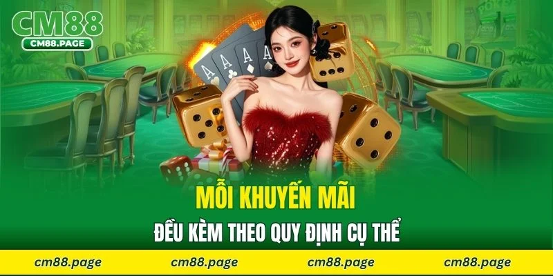 Mỗi khuyến mãi đều kèm theo quy định cụ thể
