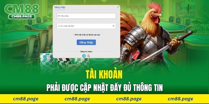 Tài khoản phải được cập nhật đầy đủ thông tin
