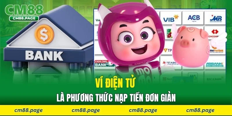 Ví điện tử là phương thức nạp tiền đơn giản